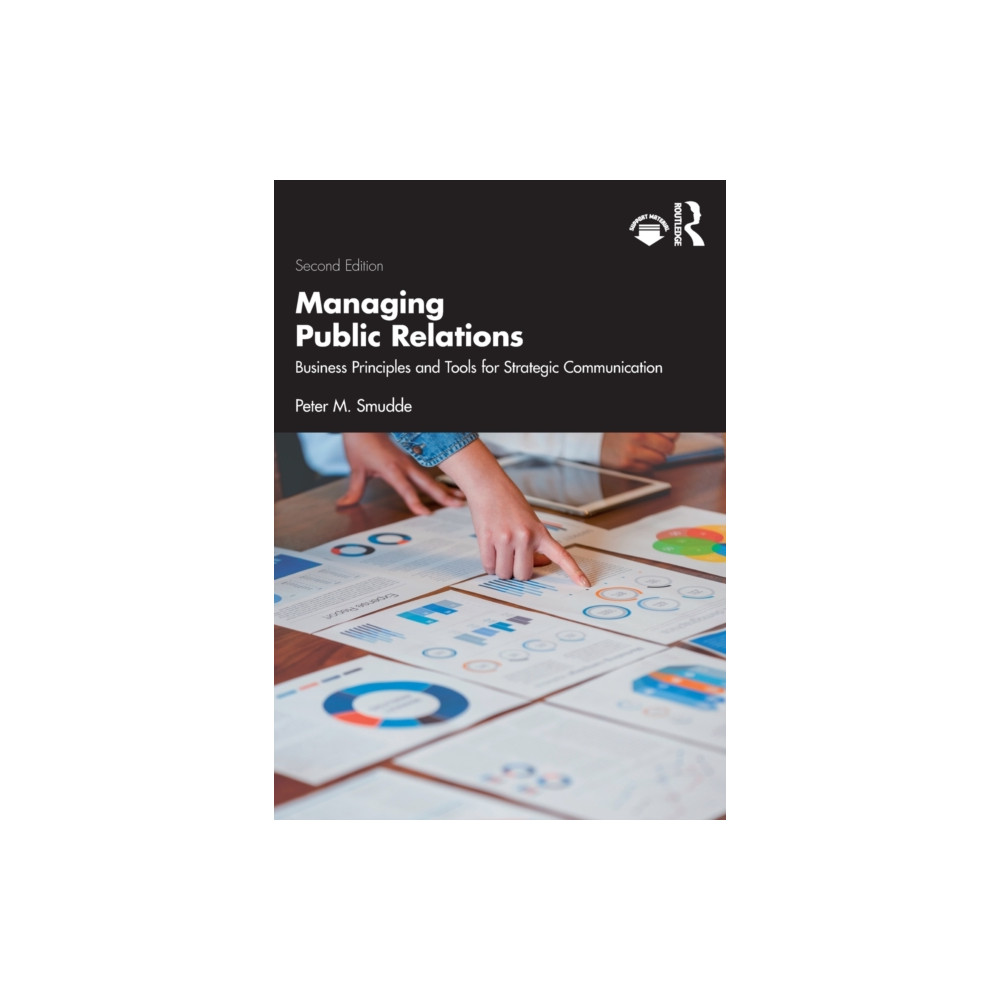 Managing Public Relations (häftad, english) Taylor & francis ltd