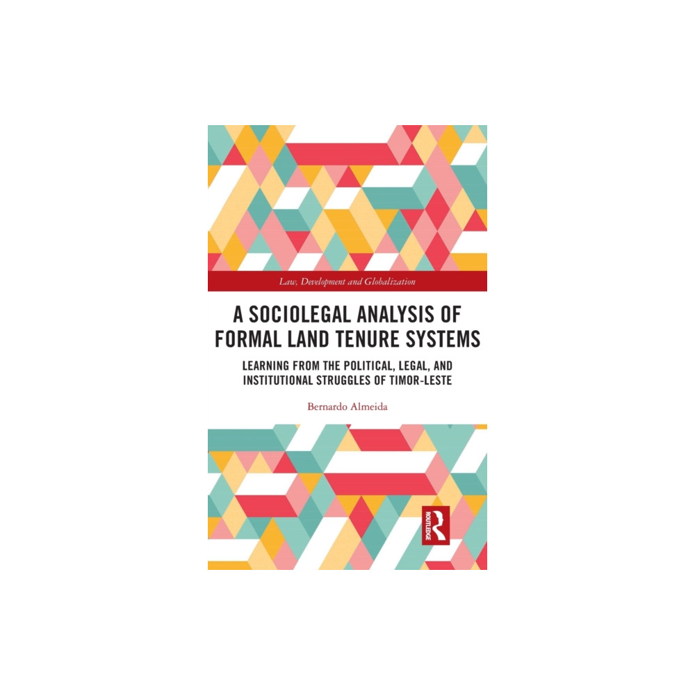 A Sociolegal Analysis of Formal Land Tenure Systems (inbunden, english) Taylor & francis ltd
