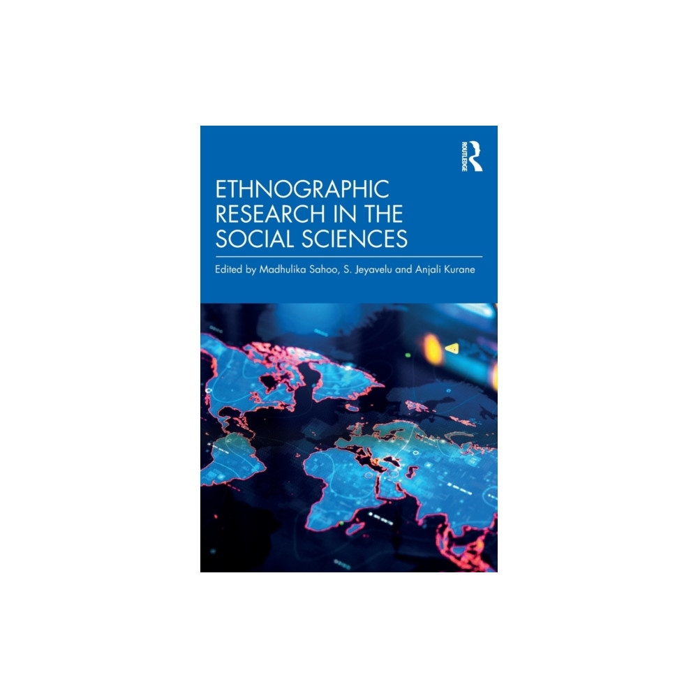Ethnographic Research in the Social Sciences (häftad, english) Taylor & francis ltd
