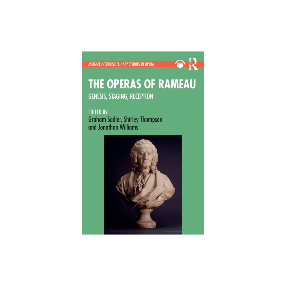 The Operas of Rameau (häftad, english) Taylor & francis ltd