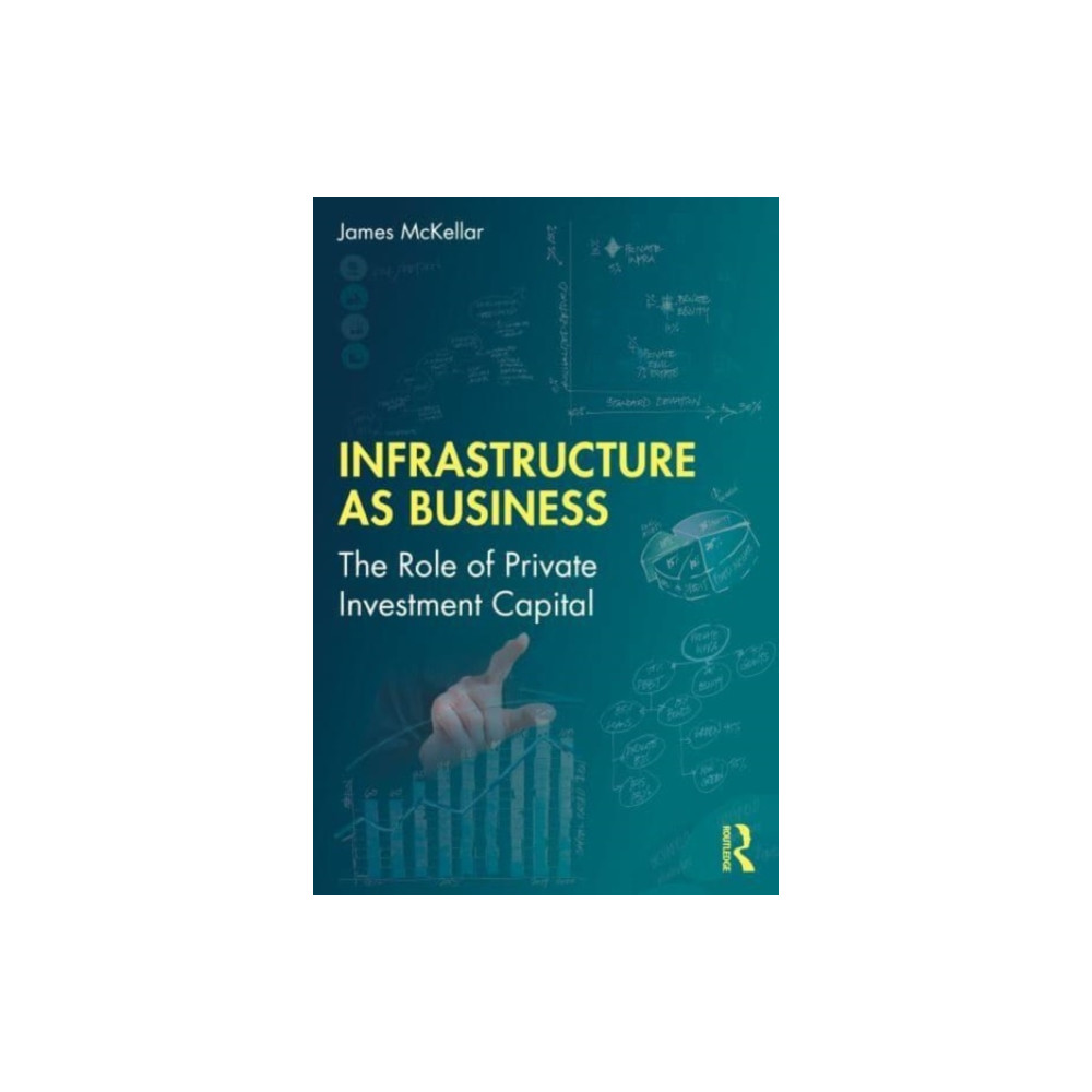 Infrastructure as Business (häftad, english) Taylor & francis ltd