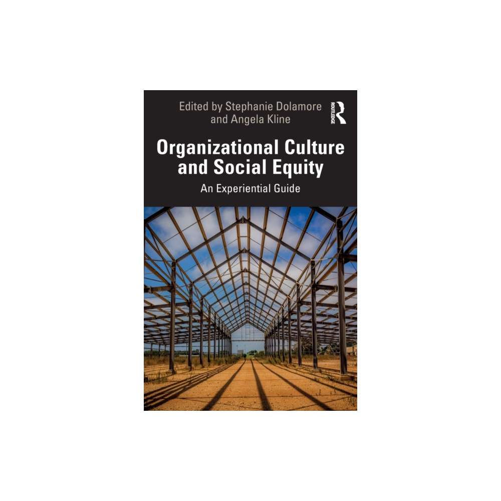 Organizational Culture and Social Equity (häftad, english) Taylor & francis ltd