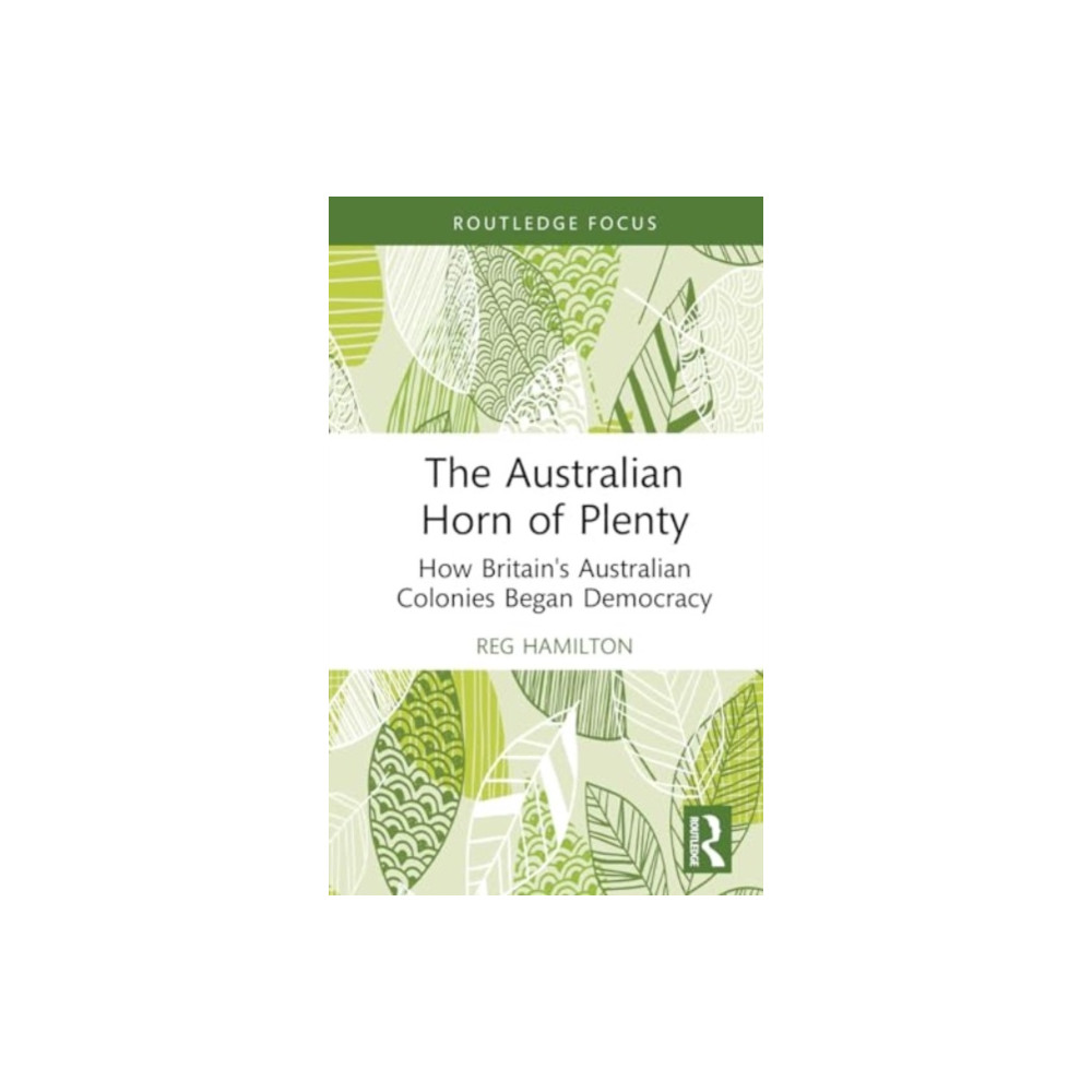 The Australian Horn of Plenty (inbunden, english) Taylor & francis ltd