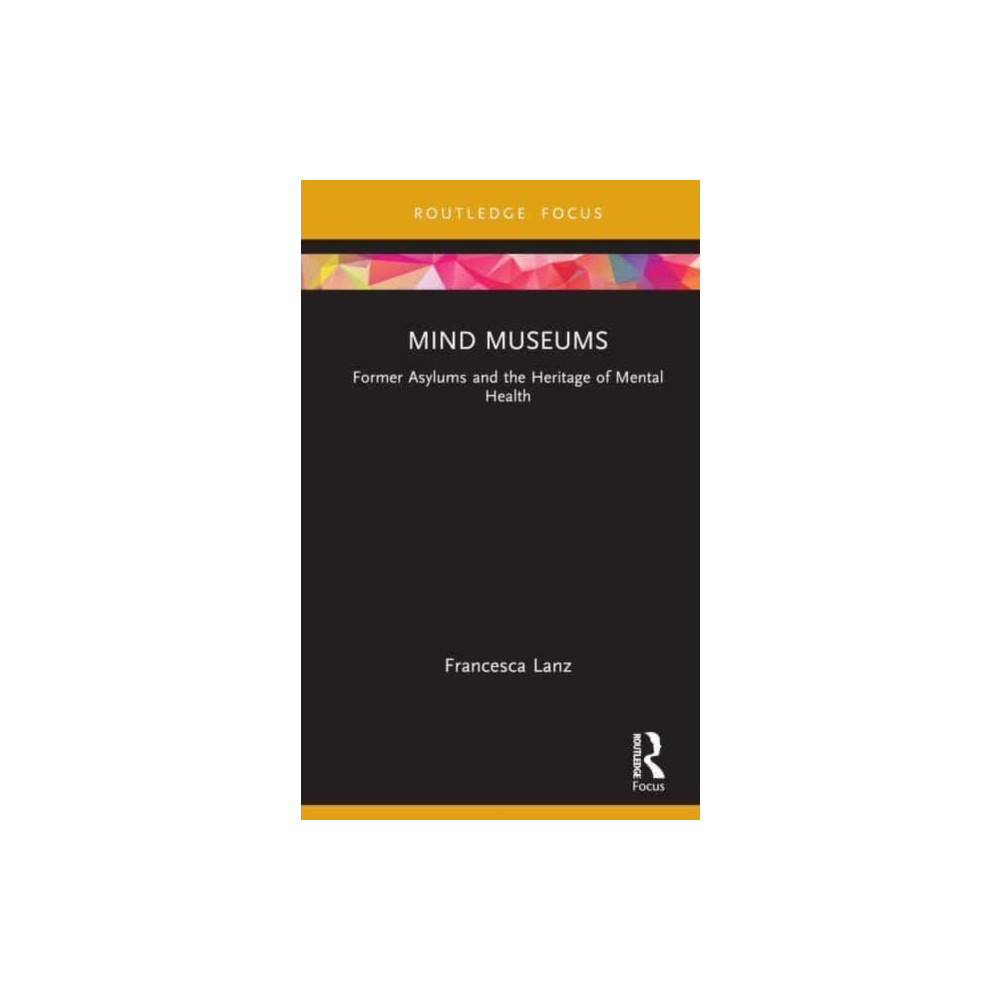 Mind Museums (inbunden, english) Taylor & francis ltd