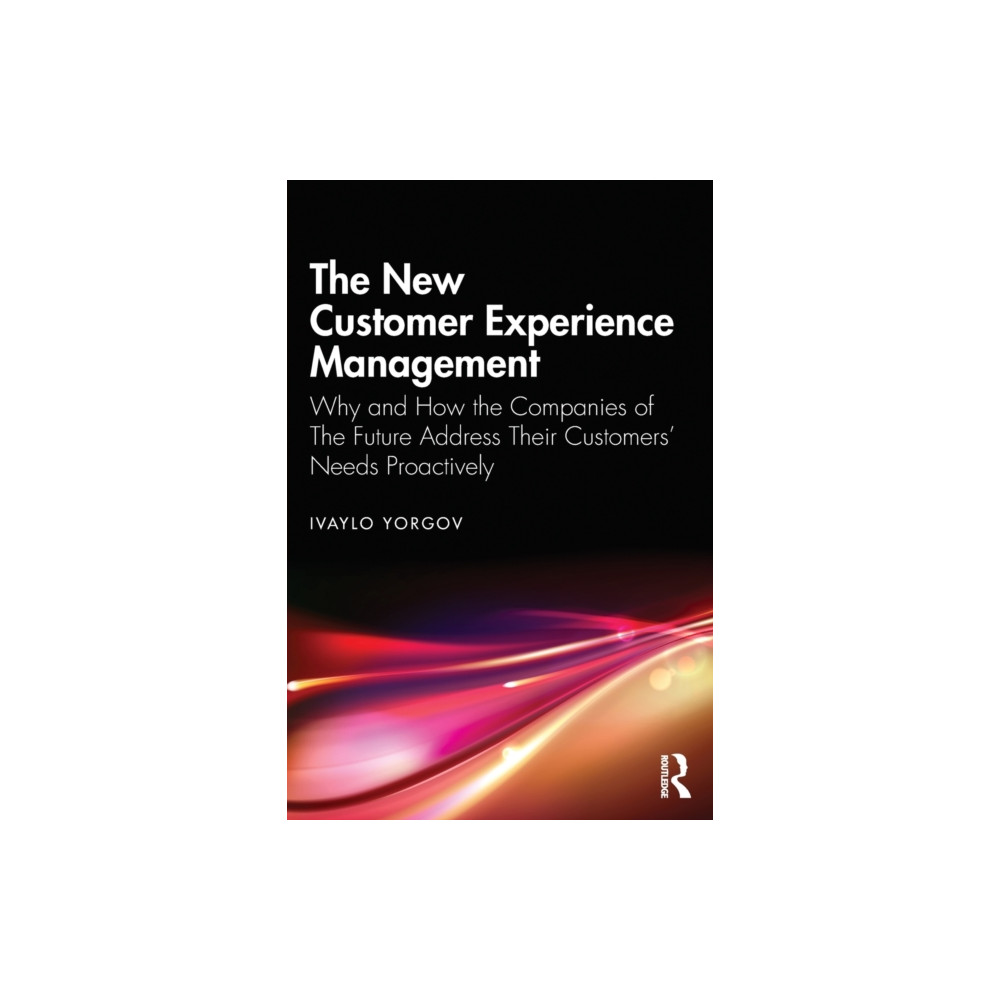 The New Customer Experience Management (häftad, english) Taylor & francis ltd