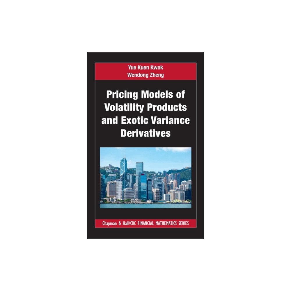 Pricing Models of Volatility Products and Exotic Variance Derivatives (inbunden, english) Taylor & francis ltd