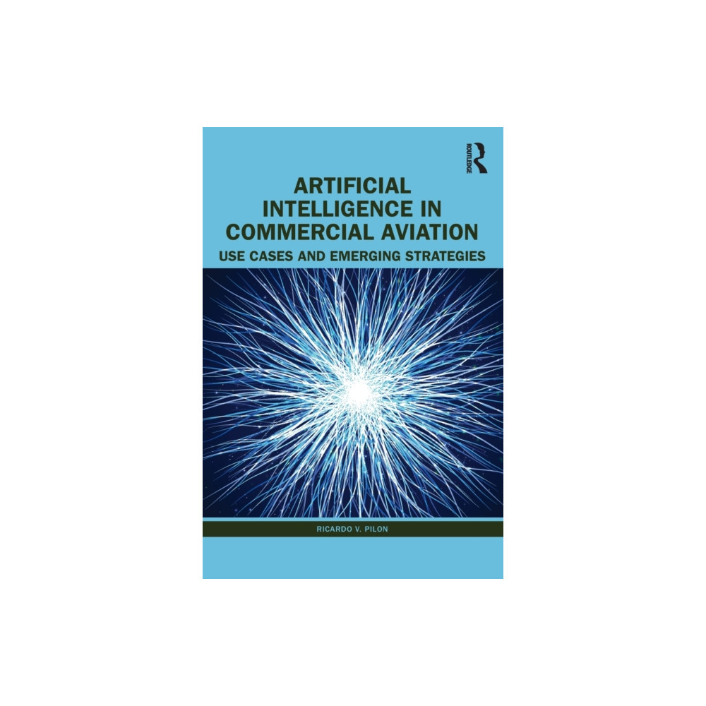 Artificial Intelligence in Commercial Aviation (häftad, english) Taylor & francis ltd