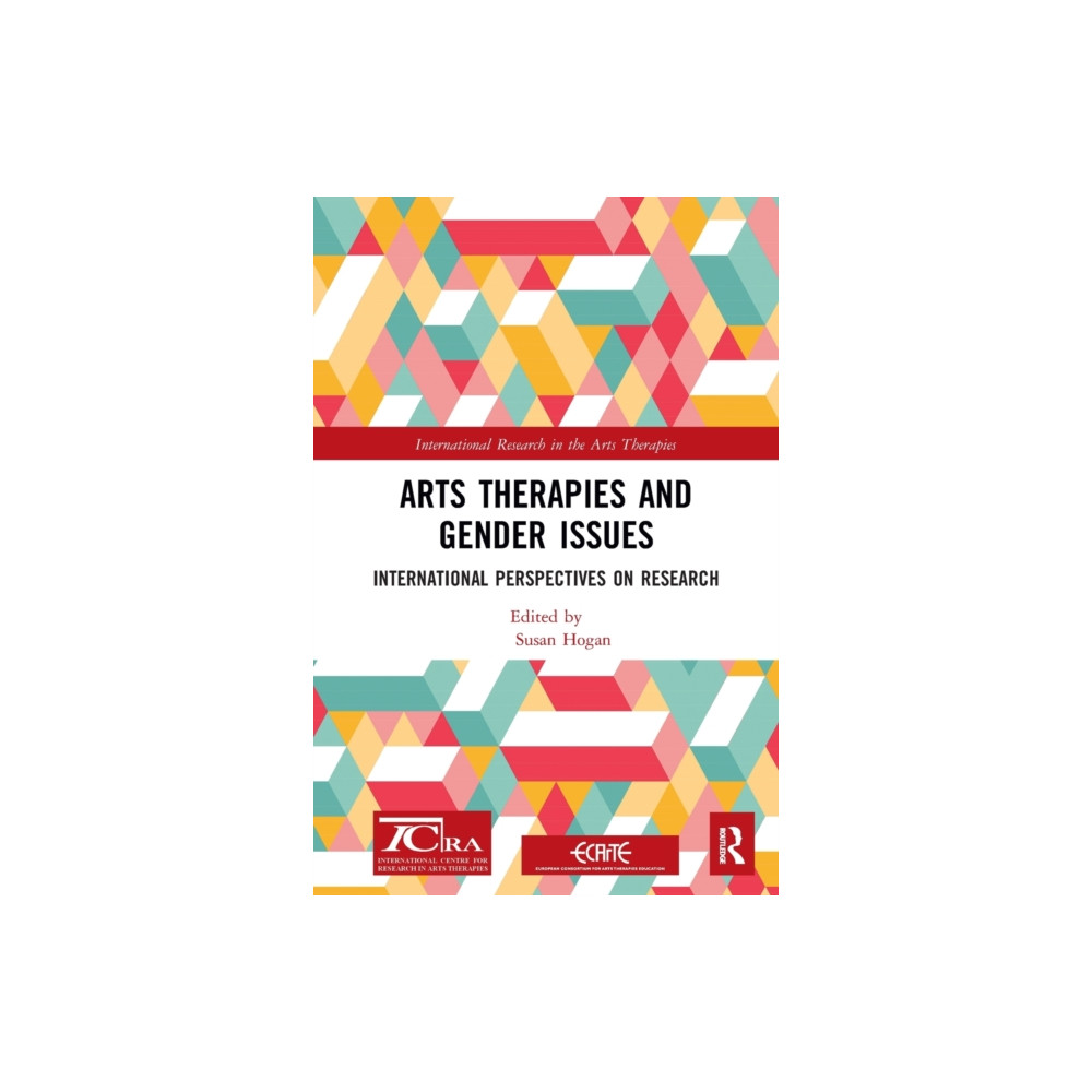 Arts Therapies and Gender Issues (häftad, english) Taylor & francis ltd