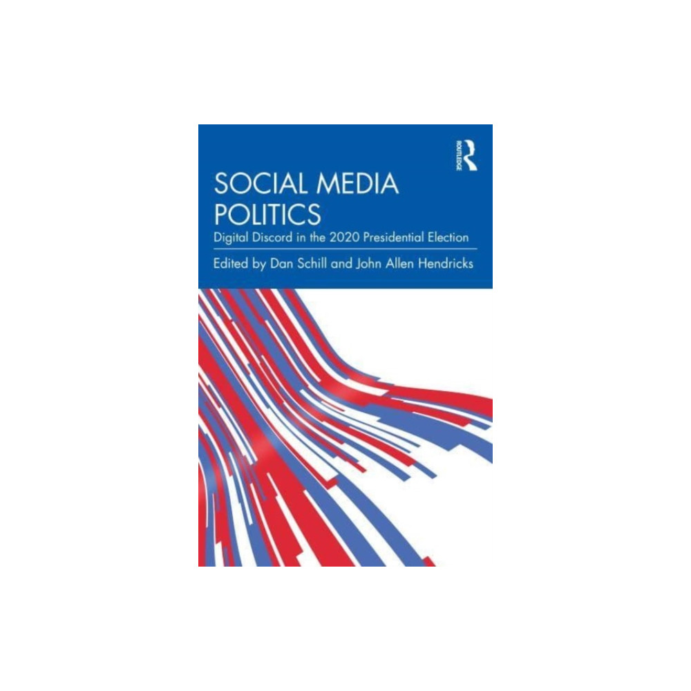 Social Media Politics (häftad, english) Taylor & francis ltd