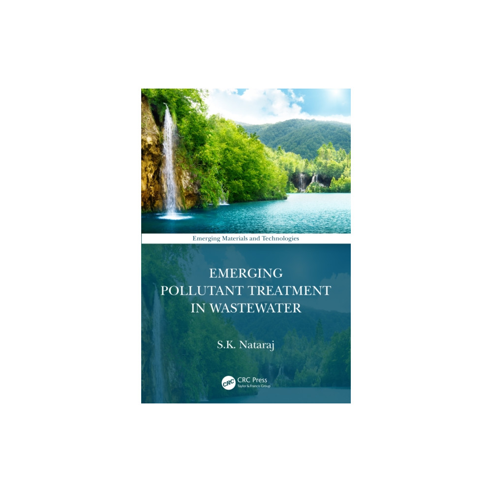 Emerging Pollutant Treatment in Wastewater (inbunden, english) Taylor & francis ltd