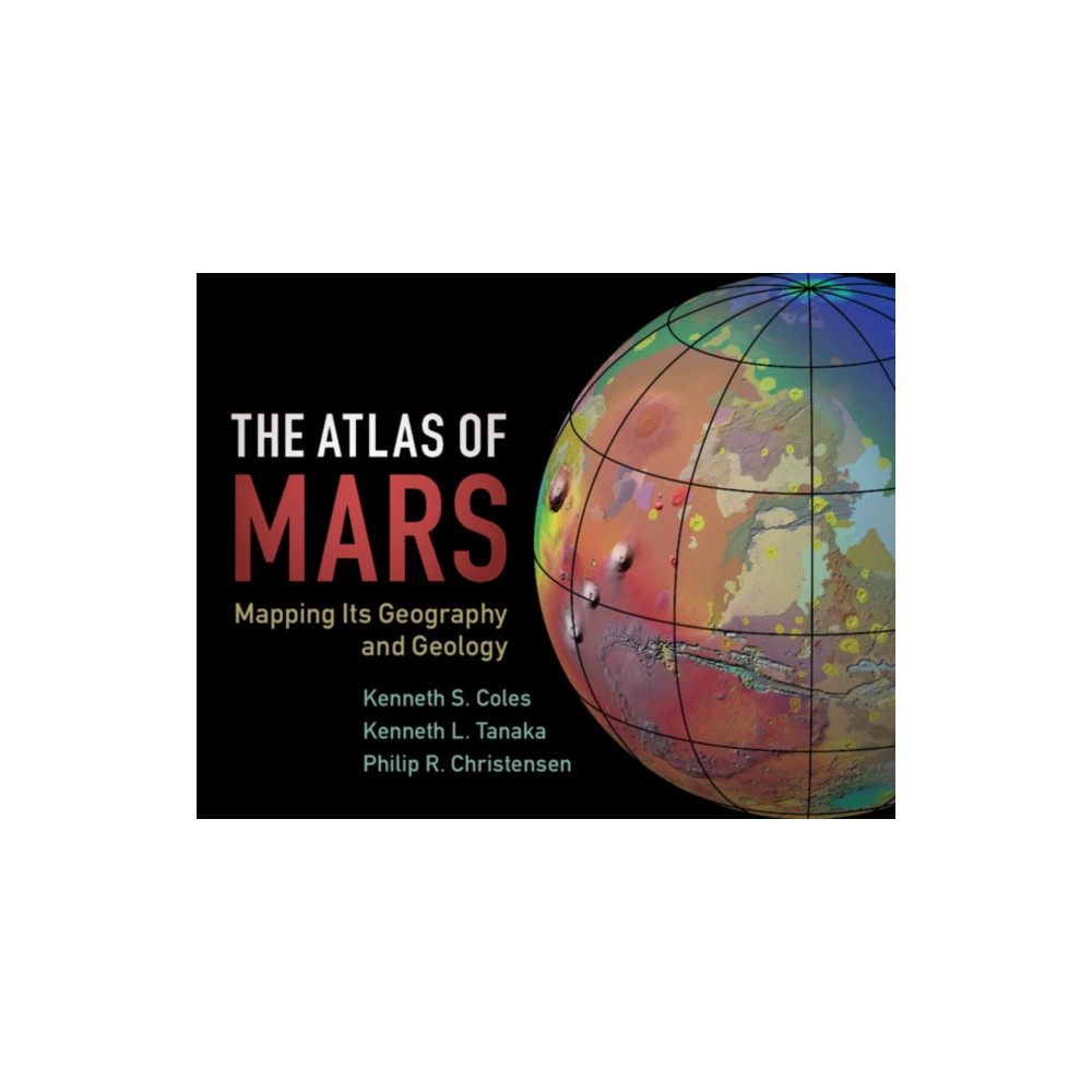 The Atlas of Mars (inbunden, english) Cambridge University Press
