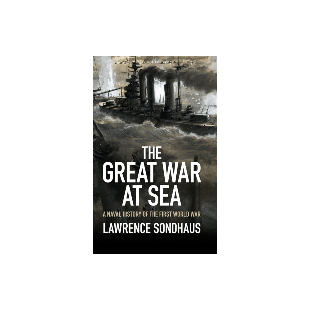 The Great War at Sea (inbunden, english) Cambridge University Press