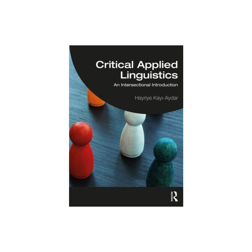 Critical Applied Linguistics (häftad, english) Taylor & francis ltd