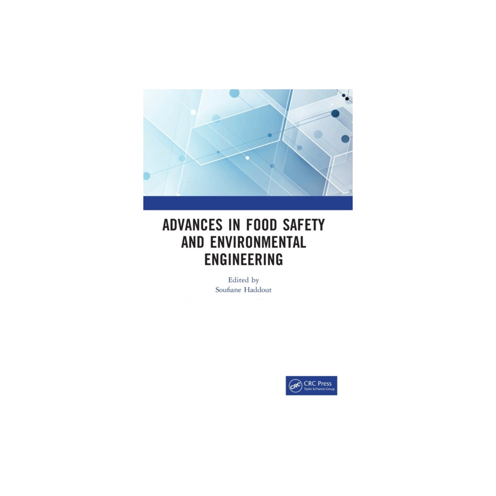 Advances in Food Safety and Environmental Engineering (inbunden, english) Taylor & francis ltd