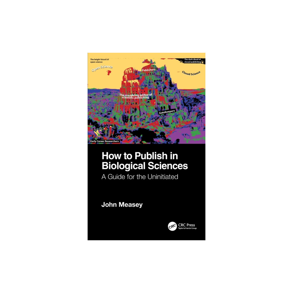 How to Publish in Biological Sciences (inbunden, english) Taylor & francis ltd