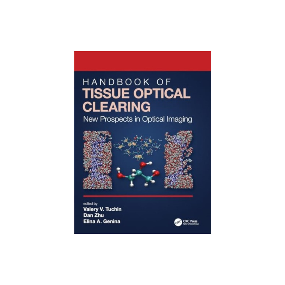 Handbook of Tissue Optical Clearing (häftad, english) Taylor & francis ltd