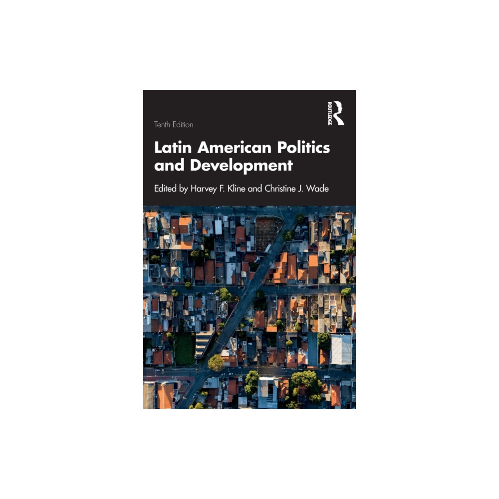 Latin American Politics and Development (häftad, english) Taylor & francis ltd