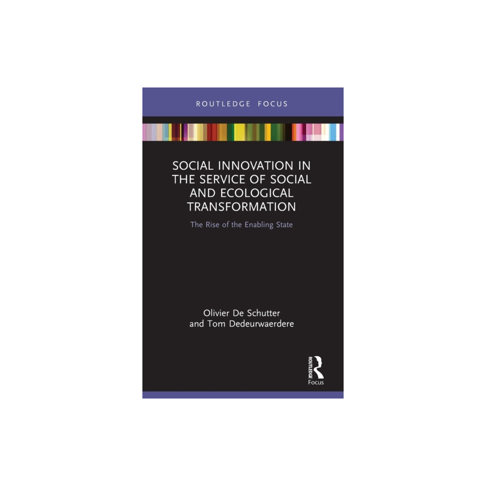Social Innovation in the Service of Social and Ecological Transformation (häftad, english) Taylor & francis ltd