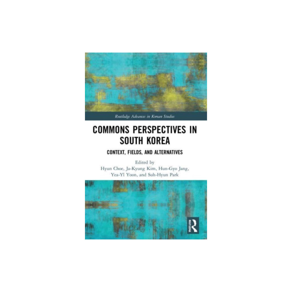 Commons Perspectives in South Korea (häftad, english) Taylor & francis ltd