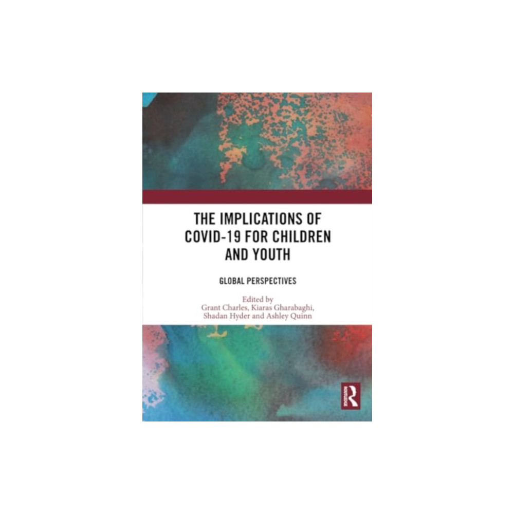 The Implications of COVID-19 for Children and Youth (häftad, english) Taylor & francis ltd