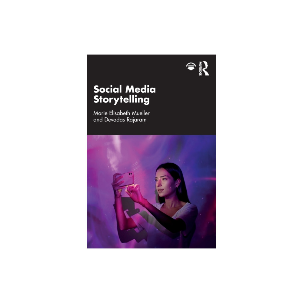 Social Media Storytelling (häftad, english) Taylor & francis ltd