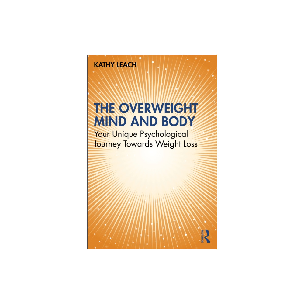 The Overweight Mind and Body (häftad, english) Taylor & francis ltd