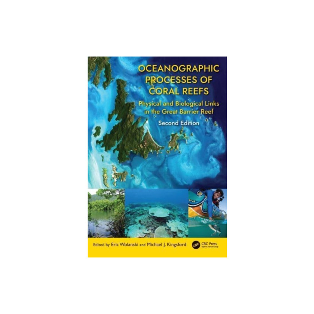 Oceanographic Processes of Coral Reefs (häftad, english) Taylor & francis ltd