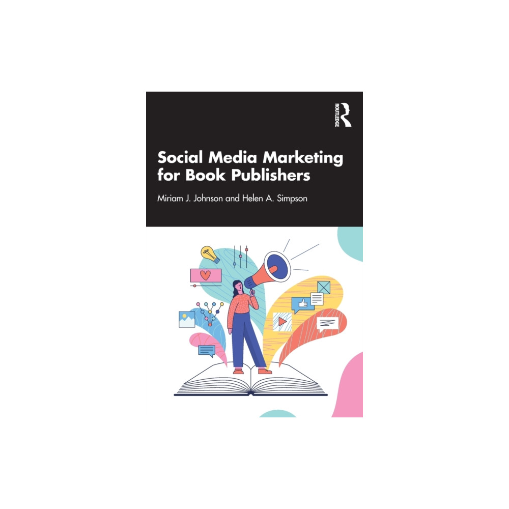 Social Media Marketing for Book Publishers (häftad, english) Taylor & francis ltd