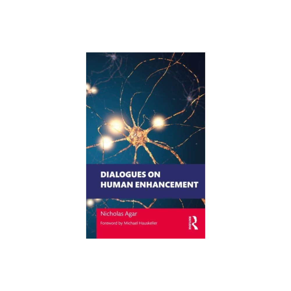 Dialogues on Human Enhancement (häftad, english) Taylor & francis ltd