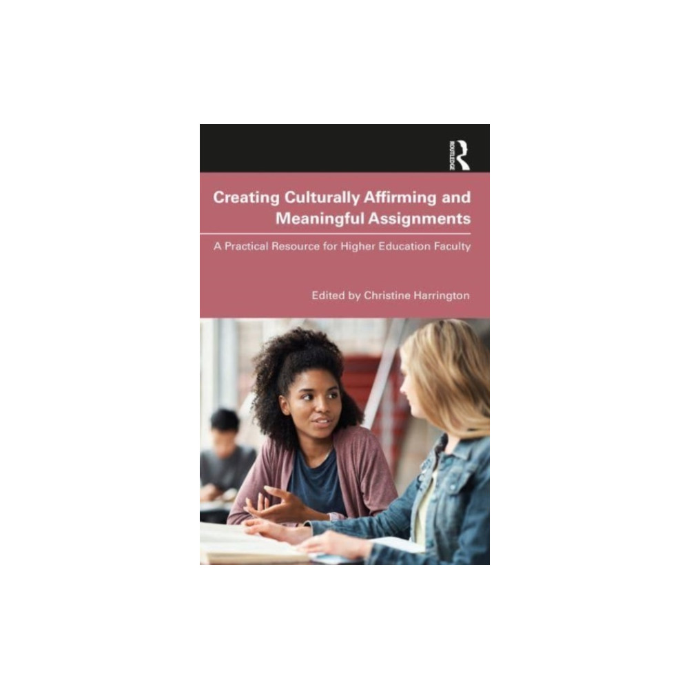 Creating Culturally Affirming and Meaningful Assignments (häftad, english) Taylor & francis ltd