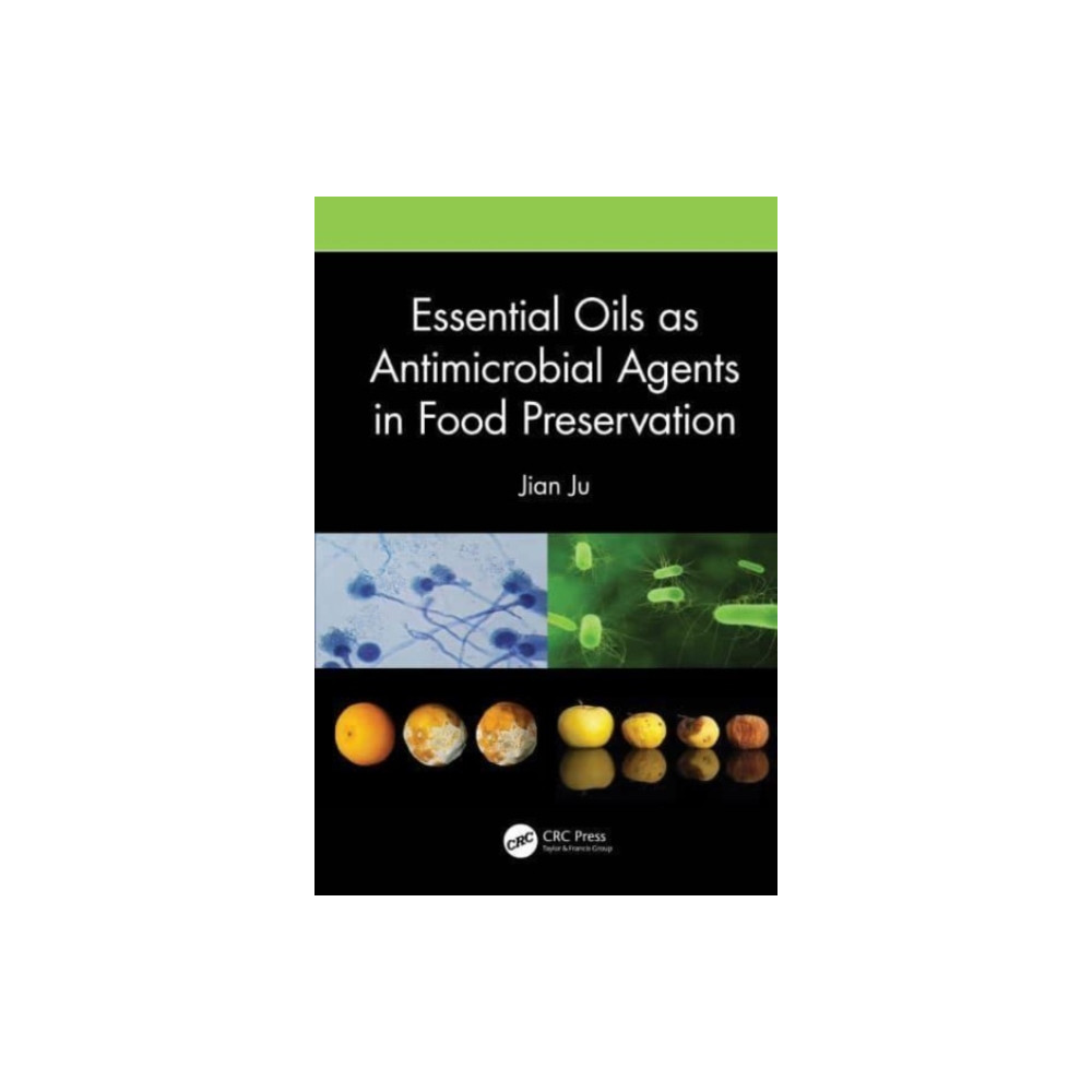 Essential Oils as Antimicrobial Agents in Food Preservation (inbunden, english) Taylor & francis ltd