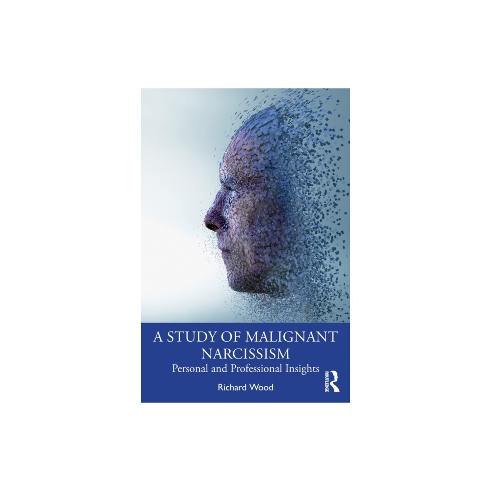 A Study of Malignant Narcissism (häftad, english) Taylor & francis ltd