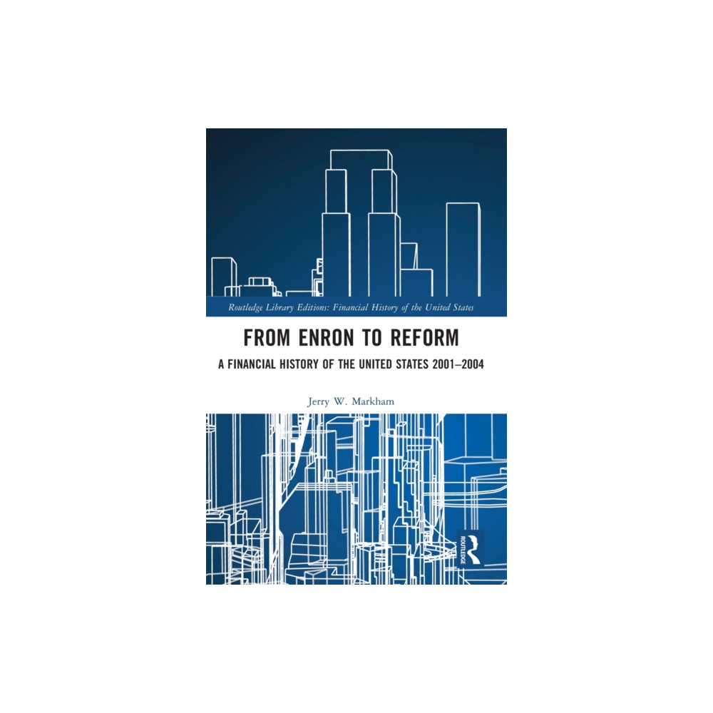 From Enron to Reform (inbunden, english) Taylor & francis ltd