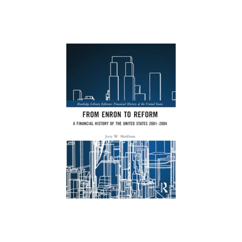 From Enron to Reform (häftad, english) Taylor & francis ltd