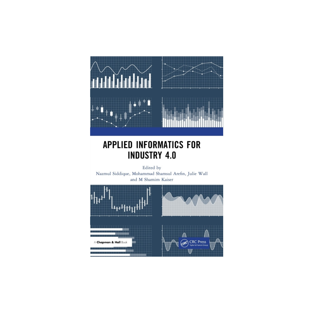 Applied Informatics for Industry 4.0 (inbunden, english) Taylor & francis ltd