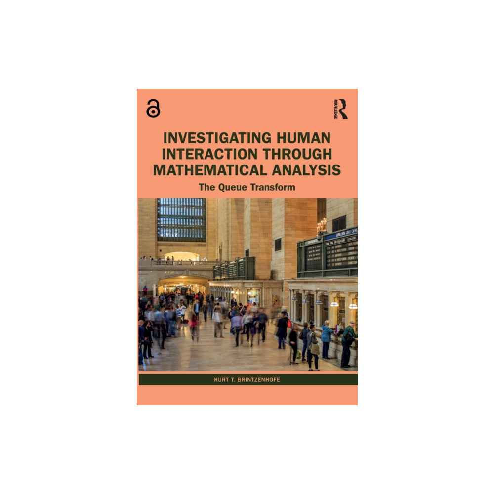 Investigating Human Interaction through Mathematical Analysis (häftad, english) Taylor & francis ltd