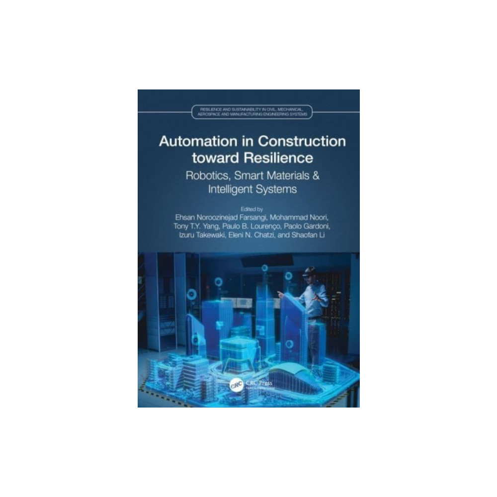 Automation in Construction toward Resilience (inbunden, english) Taylor & francis ltd