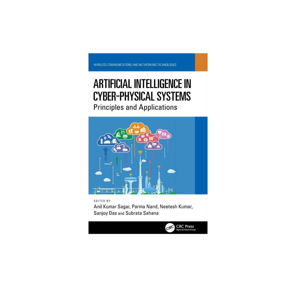 Artificial Intelligence in Cyber-Physical Systems (inbunden, english) Taylor & francis ltd