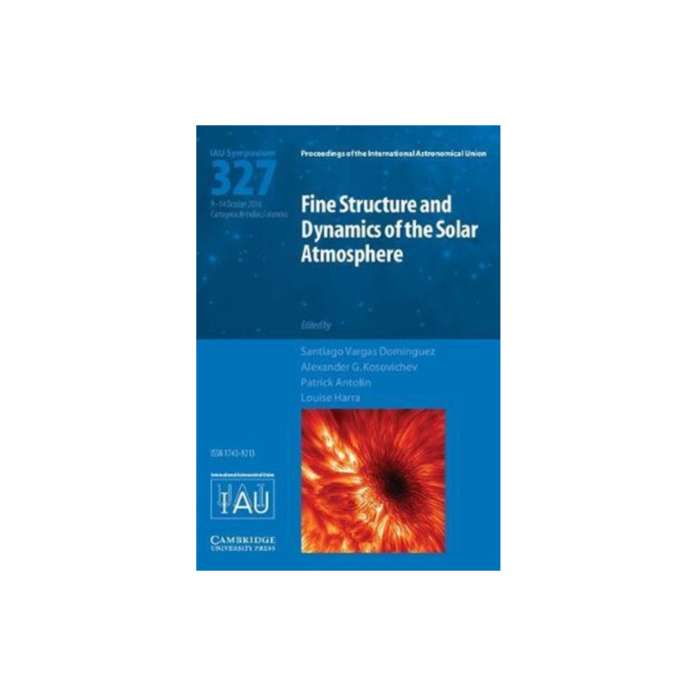Fine Structure and Dynamics of the Solar Photosphere (IAU S327) (inbunden, english) Cambridge University Press