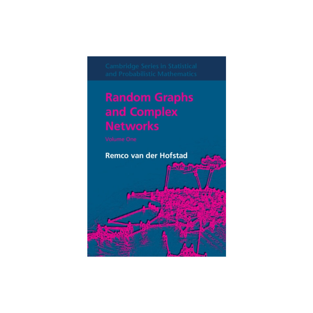 Random Graphs and Complex Networks (inbunden, english) Cambridge University Press