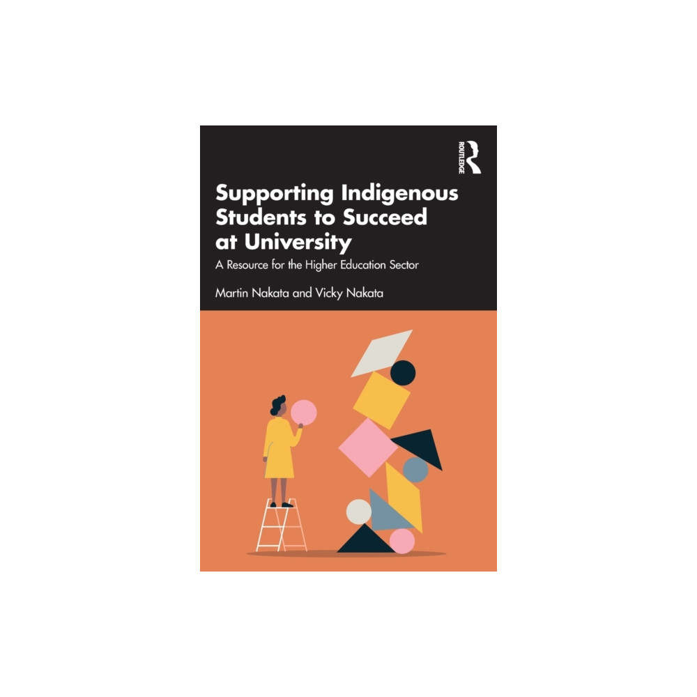 Supporting Indigenous Students to Succeed at University (häftad, english) Taylor & francis ltd