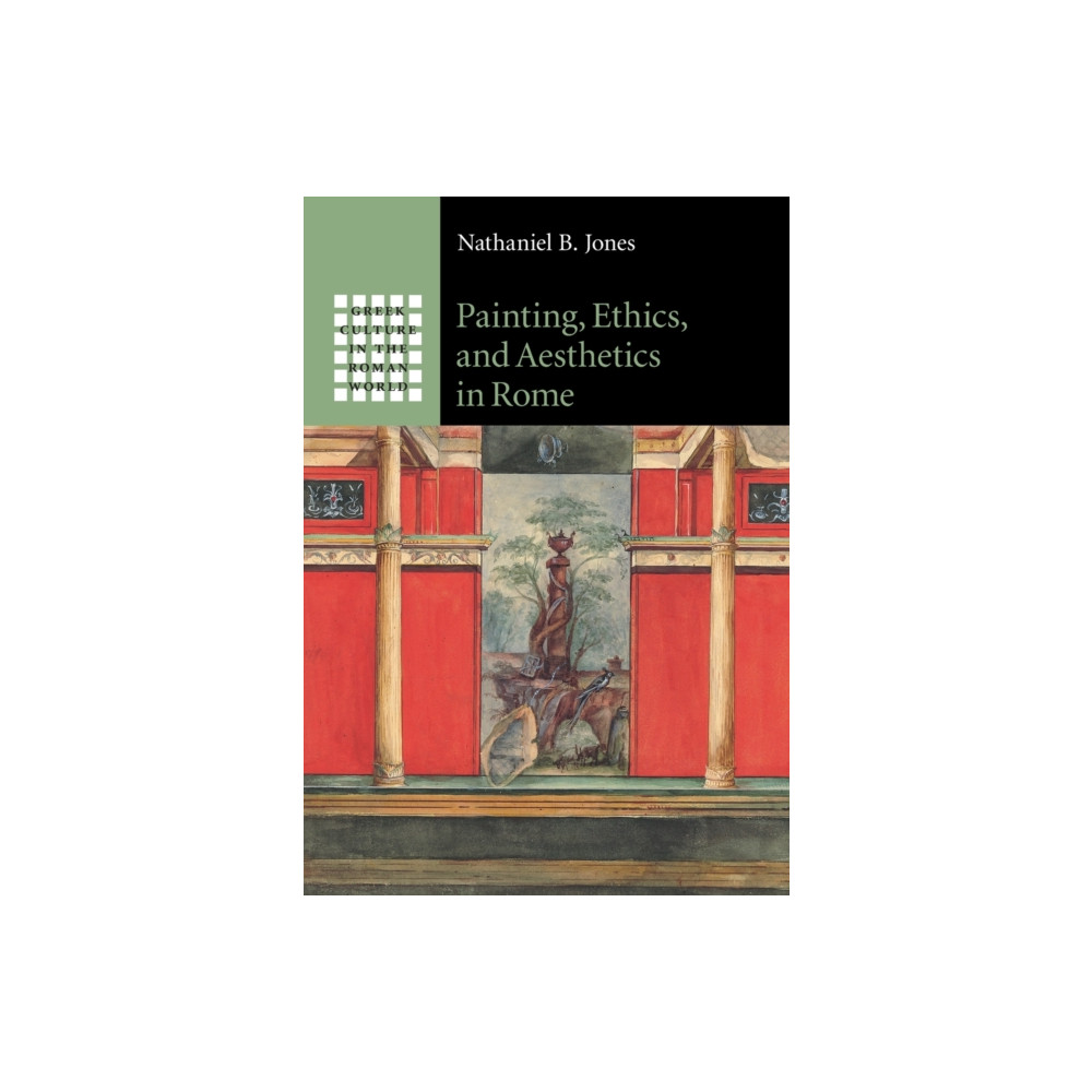 Painting, Ethics, and Aesthetics in Rome (häftad, english) Cambridge University Press
