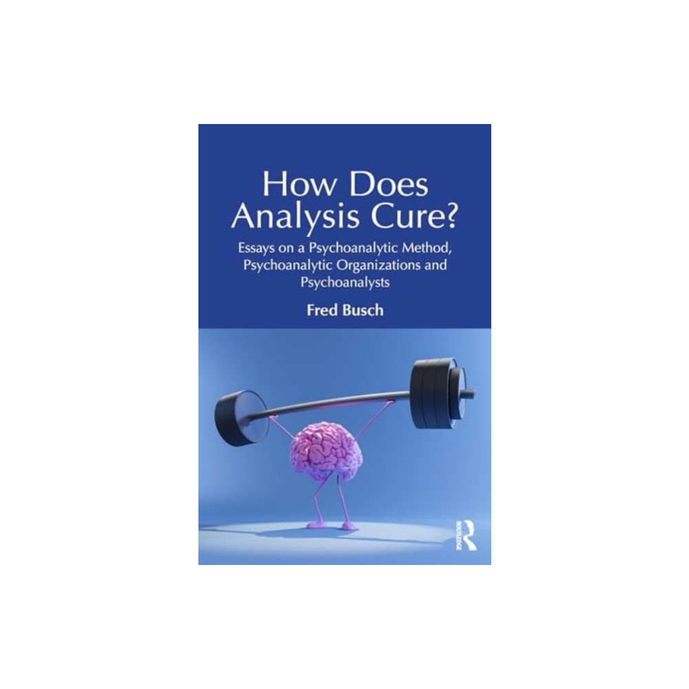 How Does Analysis Cure? (häftad, english) Taylor & francis ltd