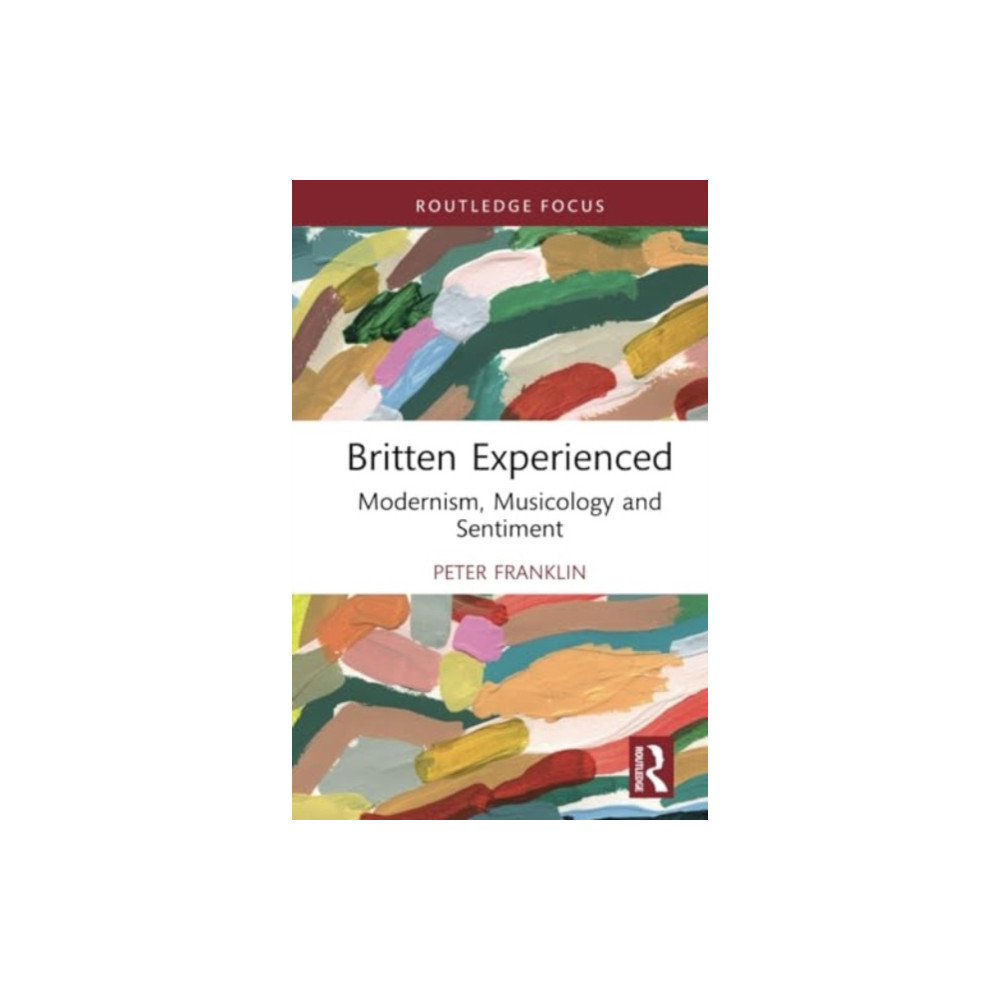 Britten Experienced (inbunden, english) Taylor & francis ltd