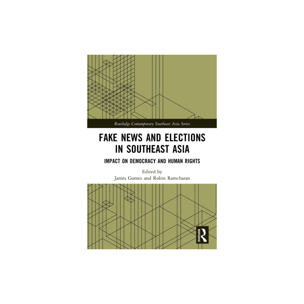 Fake News and Elections in Southeast Asia (häftad, english) Taylor & francis ltd