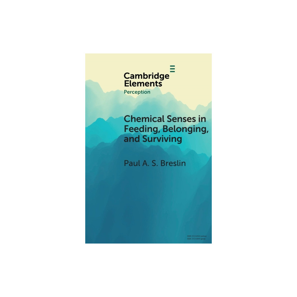 Chemical Senses in Feeding, Belonging, and Surviving (häftad, english) Cambridge University Press