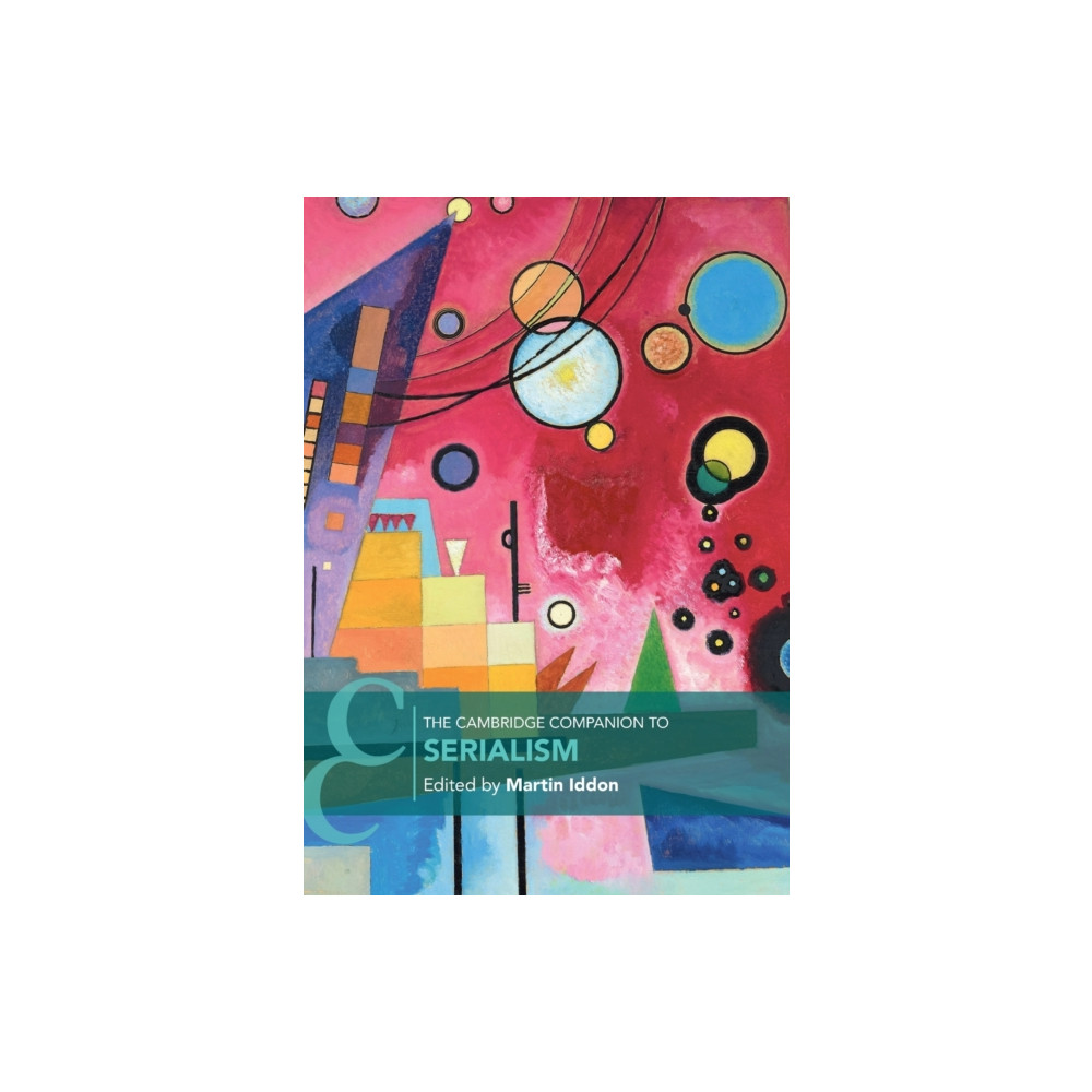 The Cambridge Companion to Serialism (häftad, english) Cambridge University Press