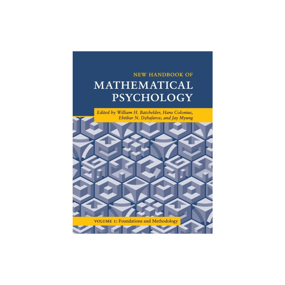 New Handbook of Mathematical Psychology: Volume 1, Foundations and Methodology (häftad, english) Cambridge University Press