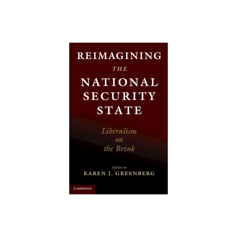 Reimagining the National Security State (häftad, english) Cambridge University Press
