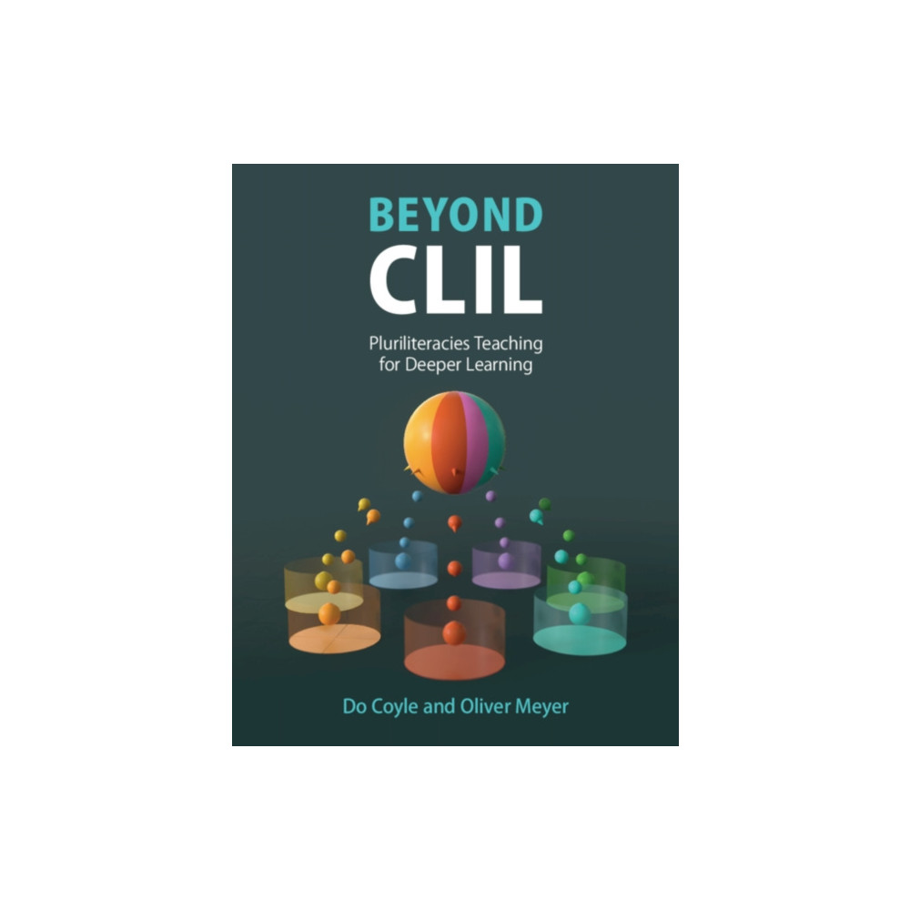 Beyond CLIL (häftad, english) Cambridge University Press